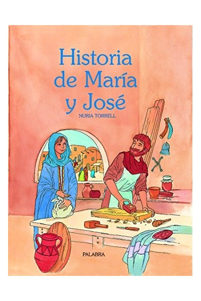Historia De María Y José (Primera edición)